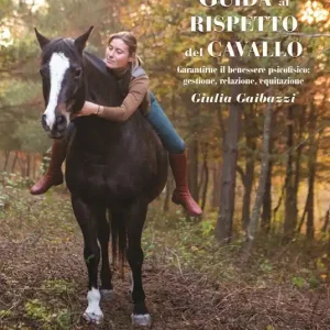 Compra Oggi Stesso Guida al rispetto del cavallo