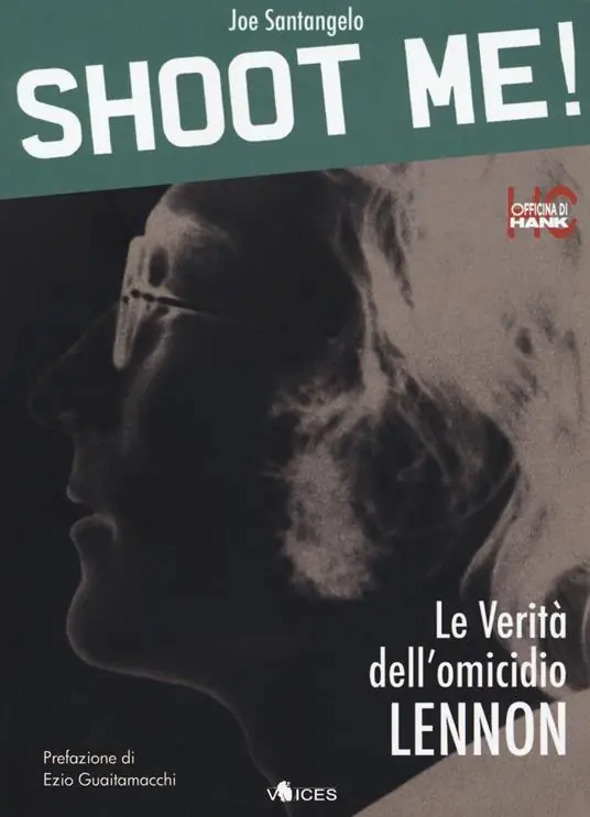 Shoot me! Le verità dell‘omicidio Lennon. Ediz. ampliata Compra Oggi Stesso