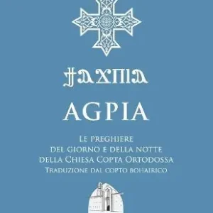Agpia. Le preghiere del giorno e della notte della Chiesa copta ortodossa Spedizione Espresso