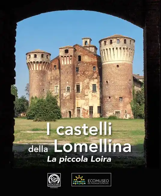 Ordina Subito I castelli della Lomellina. La piccola Loira-The Castles of Lomellina. The Little Loire. Ediz. a colori