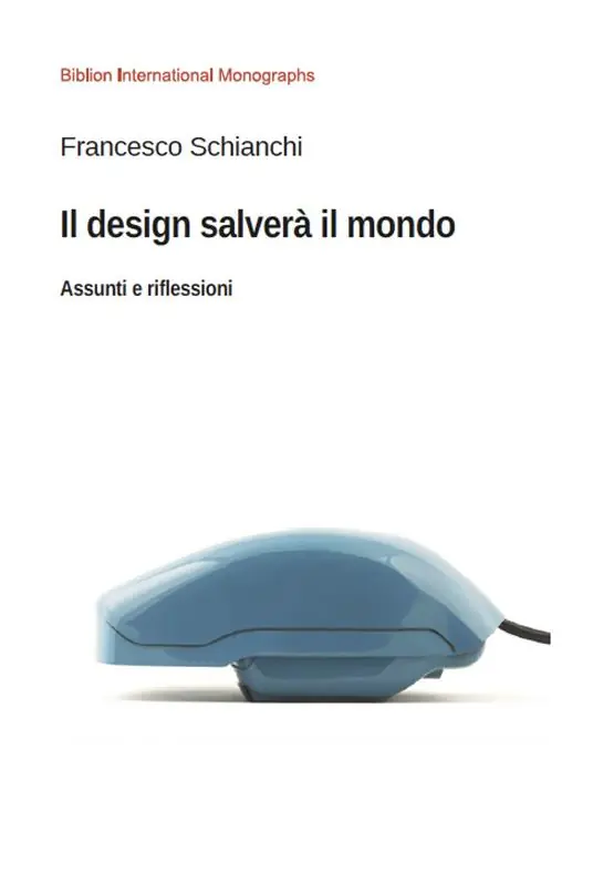 Offerta Speciale Il design salverà il mondo. Assunti e riflessioni