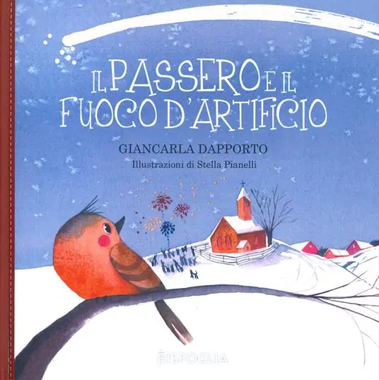 Il passero e il fuoco d‘artificio Must-Have