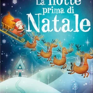 La notte prima di Natale. Ediz. illustrata Esclusivo
