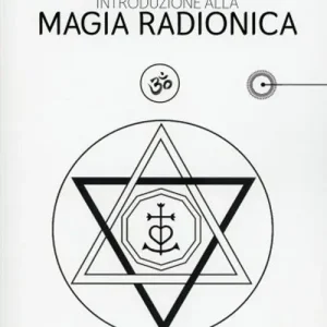 Introduzione alla magia radionica Offerta Speciale