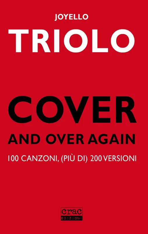 Cover and over again. 100 canzoni, (più di) 200 versioni Esclusivo