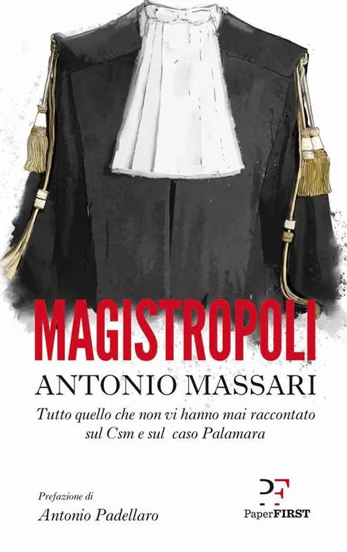 A Buon Prezzo Magistropoli. Tutto quello che non vi hanno mai raccontato sul Csm e sul caso Palamara