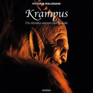 Krampus. Un ritratto oscuro del Natale. Ediz. a colori Esclusivo