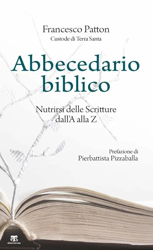 Abbecedario biblico. Nutrirsi delle Scritture dall‘A alla Z Nuovo Arrivo