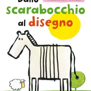 Ultime Pezzi Dallo scarabocchio al disegno. Ediz. a colori
