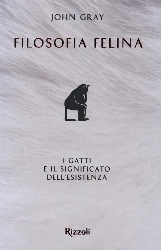 Ultimissimo Modello Filosofia felina. I gatti e il significato dell‘esistenza