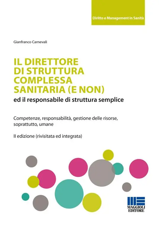 Più Venduto Il direttore di struttura complessa sanitaria (e non) ed il responsabile di struttura semplice