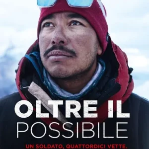 Oltre il possibile. Un soldato, quattordici vette. La mia vita nella zona della morte Miglior Prezzo