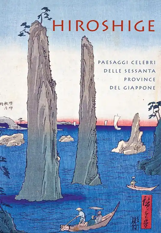 Hiroshige. Paesaggi celebri delle sessanta province del Giappone. Ediz. a colori Prezzo Scontato