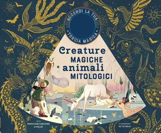 Creature magiche e animali mitologici. Ediz. a colori. Con gadget Offerta Speciale