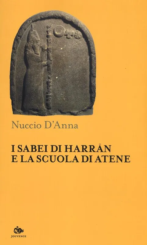 Quantità Limitata I Sabei di Harran e la scuola di Atene