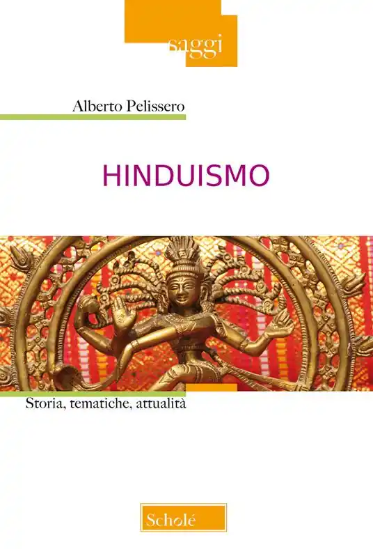 Hinduismo. Storia, tematiche, attualità. Nuova ediz. Offerta Lampo