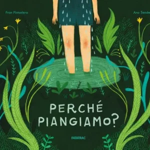 Perché piangiamo? Nuovo Arrivo