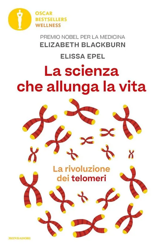 Compra Oggi Stesso La scienza che allunga la vita. La rivoluzione dei telomeri