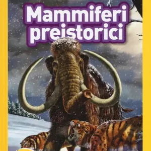 Mammiferi preistorici. Livello 3. Diventa un super lettore. Ediz. a colori Prezzo Scontato