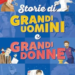 storie di grandi uomini e grandi donne Pagamento Sicuro