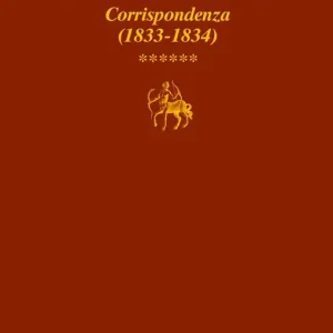 Il laboratorio di sé. Corrispondenza. Vol. 6 1833-1834 Economico