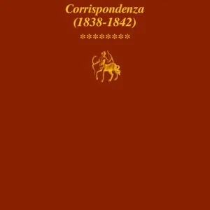Il laboratorio di sé. Corrispondenza. Vol. 8 1838-1842 Promozione Esclusiva