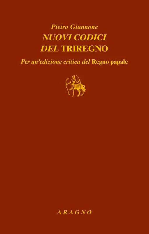 Ordina Subito Nuovi codici del Triregno. Per un‘edizione critica del Regno papale