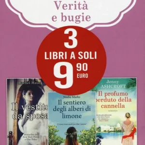 3 grandi bestseller. Verità e bugie Il vestito da sposa-Il sentiero degli alberi di limone-Il profumo perduto della cannella Subito Disponibile