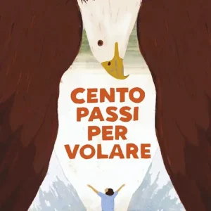 Cento passi per volare Bestseller