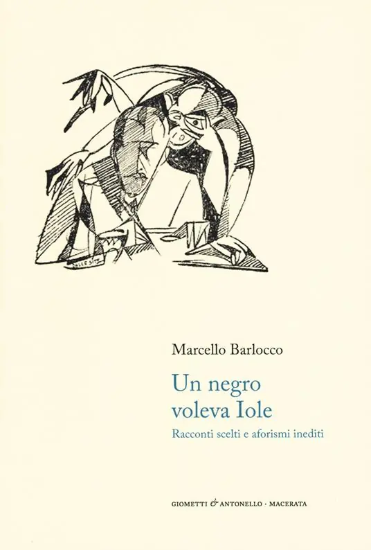 Un negro voleva Iole. Racconti scelti e aforismi inediti Reso Gratuito