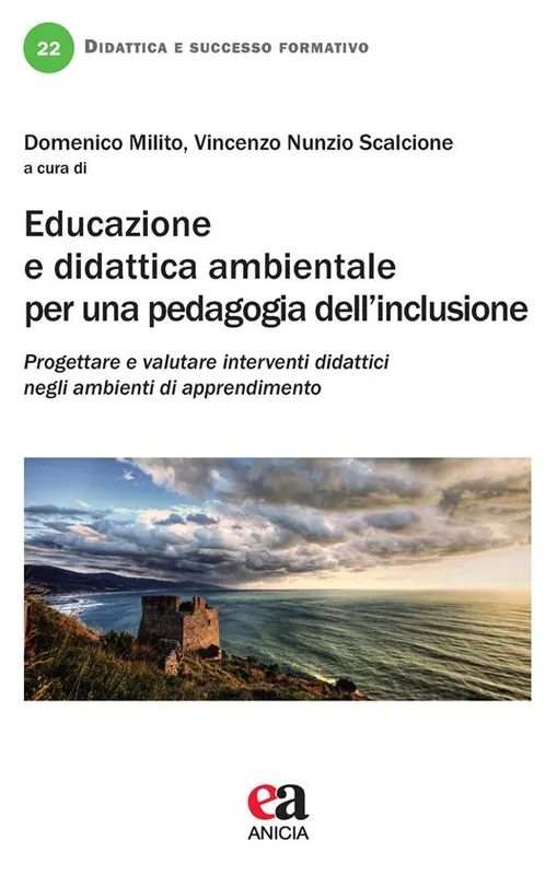 Educazione e didattica ambientale per una pedagogia dell‘inclusione Miglior Prezzo
