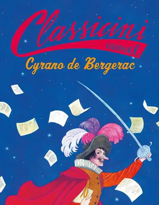 Ultimissimo Modello Cyrano de Bergerac. Classicini. Ediz. a colori