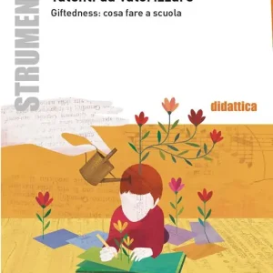 Talenti da valorizzare. Giftedness cosa fare a scuola Offerta Del Giorno