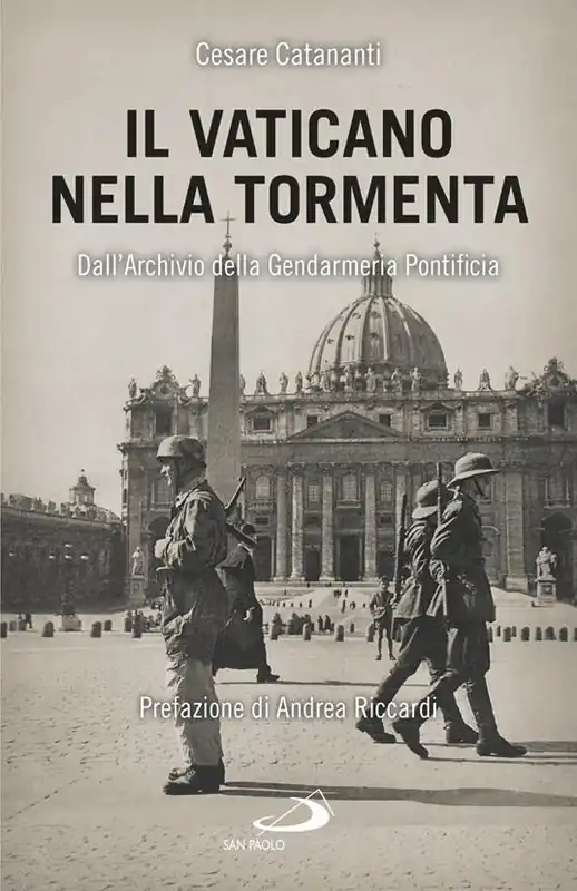 Economico Il Vaticano nella tormenta. 1940-1944. La prospettiva inedita dell‘Archivio della Gendarmeria Pontificia