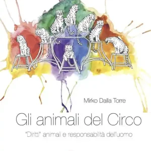 Gli animali del circo. «Diritti» animali e responsabilità dell‘uomo Direttamente Dal Produttore