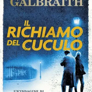 Il richiamo del cuculo. Un’indagine di Cormoran Strike Promozione