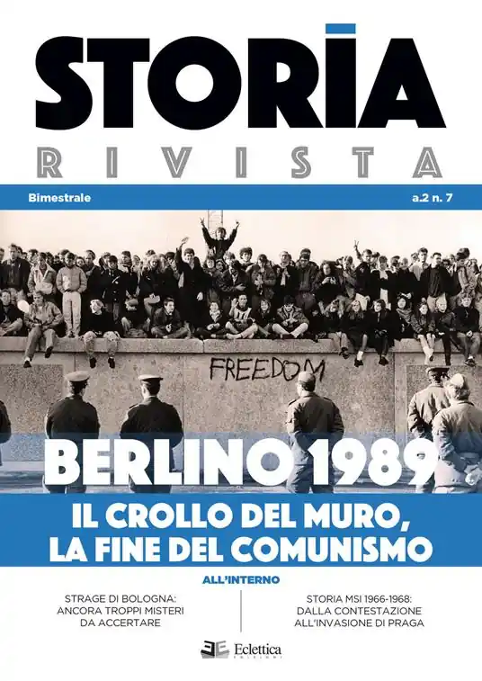 Offerta Lampo Storia Rivista (2020). Vol. 7 Berlino 1989. Il crollo del muro, la fine del comunismo