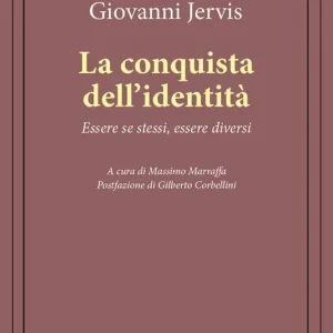 Economico La conquista dell‘identità. Essere se stessi, essere diversi