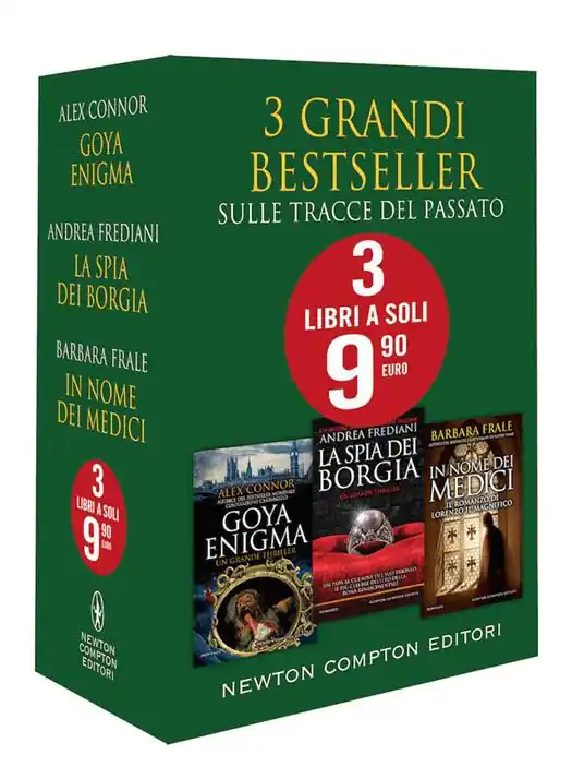 Novità 3 grandi bestseller. Sulle tracce del passato Goya enigma-La spia dei Borgia-In nome dei Medici. Il romanzo di Lorenzo il Magnifico