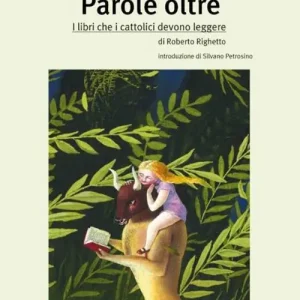 Quantità Limitata Parole oltre. I libri che i cattolici devono leggere
