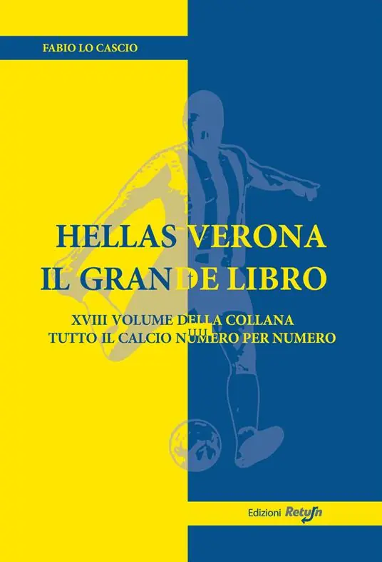 Hellas Verona. Il grande libro Promozione