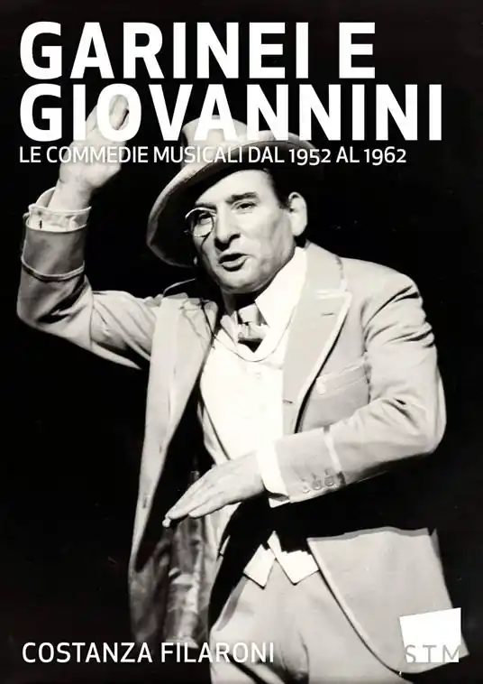 Compra Oggi Stesso Garinei e Giovannini. Le commedie musicali dal 1952 al 1962