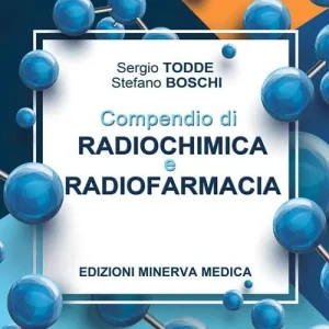 Compendio di radiochimica e radiofarmacia Consegna Rapida