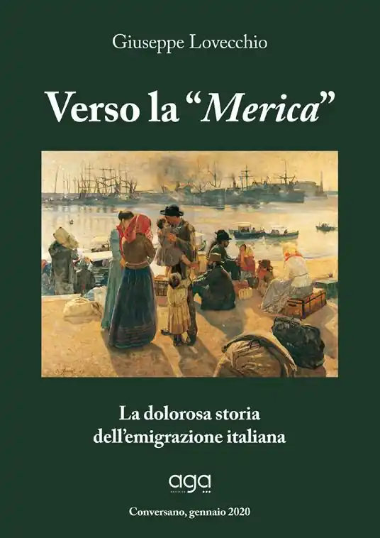 Compra Oggi Stesso Verso la «Merica». La dolorosa storia dell‘emigrazione italiana