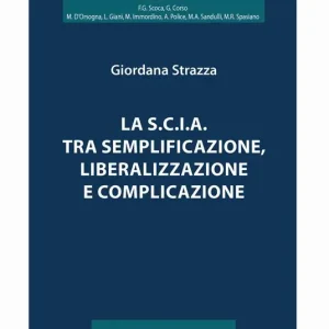 Saldi La S.C.I.A. tra semplificazione, liberalizzazione e complicazione