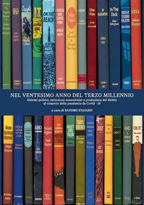 Nel ventesimo anno del terzo millennio. Sistemi politici, istituzioni economiche e produzione del diritto al cospetto della pandemia da Covid - 19 Saldi