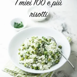 Offerta Limitata I miei 100 e più risotti