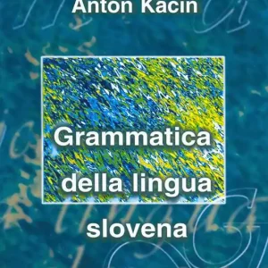 Grammatica della lingua slovena Must-Have