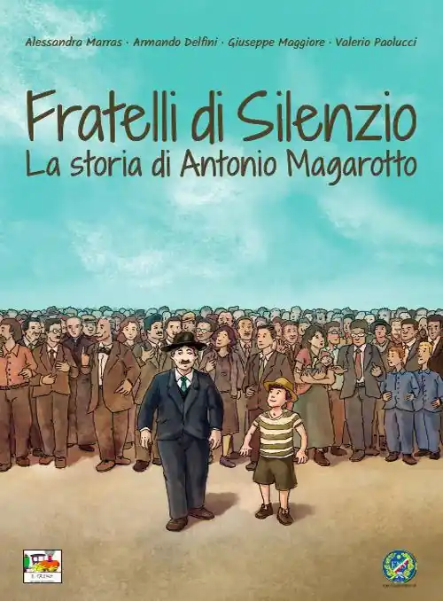 Soddisfatti O Rimborsati Fratelli di silenzio. La storia di Antonio Magarotto