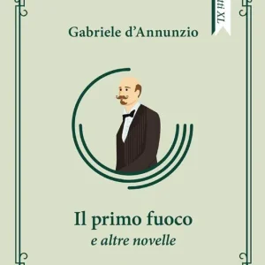 Promo Stagionale Il primo fuoco e altre novelle
